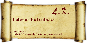 Lohner Kolumbusz névjegykártya